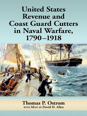 cover image of United States Revenue and Coast Guard Cutters in Naval Warfare, 1790-1918